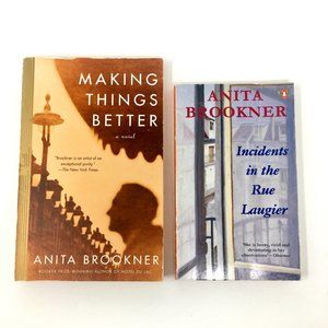 Making Things Better/Incidents in the Rue Laugier by Anita Brookner Paperbacks